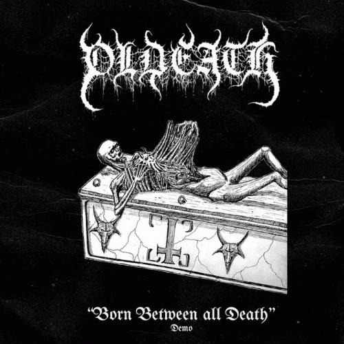 Oldeath : Born Between All Death
